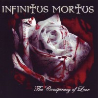 Purchase Infinitus Mortus - The Conspiracy Of Love