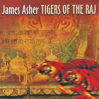 Purchase James Asher - Tigers Of The Raj