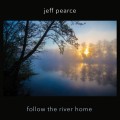 Buy Jeff Pearce - Follow The River Home Mp3 Download