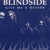 Purchase Blindside - Give Me A Reason (MCD)
