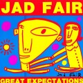 Buy Jad Fair - Great Expectations CD2 Mp3 Download