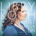 Buy Libby Koch - Just Move On Mp3 Download