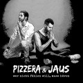 Buy Pizzera & Jaus - Wer Nicht Fühlen Will, Muss Hören Mp3 Download