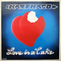 Purchase Karthago - Love Is A Cake (Vinyl)
