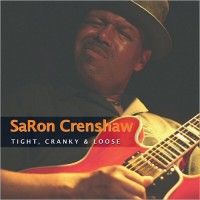 Purchase Saron Crenshaw - Tight, Cranky & Loose