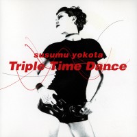 Purchase Susumu Yokota - Triple Time Dance