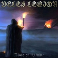 Purchase Veles - Blood On My Knife (Split With Legion)