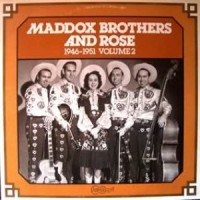 Purchase Rose Maddox - The Maddox Brothers & Rose 1946-1951 Vol. 2 (Vinyl)