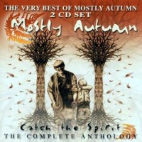 Purchase Mostly Autumn - Catch The Spirit - The Very Best Of Mostly Autumn... So Far CD1