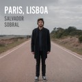 Buy Salvador Sobral - Paris, Lisboa Mp3 Download
