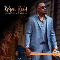 Purchase Rohan Reid - Watch Me Now