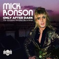 Buy Mick Ronson - Only After Dark: The Complete Mainman Recordings CD1 Mp3 Download