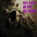 Buy Goetz Steeger - Am Ende Der Parade Mp3 Download