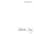 Buy Hovercraft - White Sky Mp3 Download