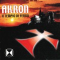 Buy AKRON - Il Tempio Di Ferro Mp3 Download