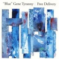 Buy "Blue" Gene Tyranny - Free Delivery Mp3 Download