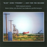 Purchase "Blue" Gene Tyranny - Just For The Record (Vinyl)
