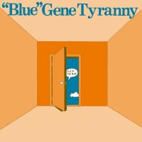 Purchase "Blue" Gene Tyranny - Out Of The Blue (40th Anniversary Edition)