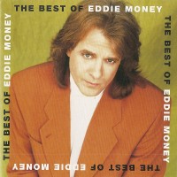 Purchase Eddie Money - The Best Of Eddie Money