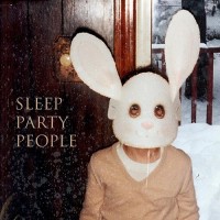 Purchase Sleep Party People - Sleep Party People