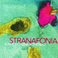 Purchase Stranafonia - Il Nuovo Rinascimento