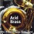 Buy The Williams Fairey Brass Band - Acid Brass Mp3 Download