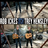 Purchase Rob Ickes & Trey Hensley - World Full Of Blues