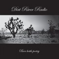 Buy Dirt River Radio - Beer Bottle Poetry Mp3 Download