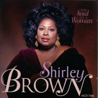 Purchase Shirley Brown - The Soul Of A Woman