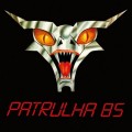 Buy Patrulha Do Espaço - Patrulha 85 (Reissued 2019) Mp3 Download