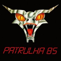 Purchase Patrulha Do Espaço - Patrulha 85 (Reissued 2019)