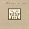 Buy Skanfrom - Soothing Sounds For Robots Mp3 Download