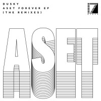 Purchase Dusky - Aset Forever (The Remixes)