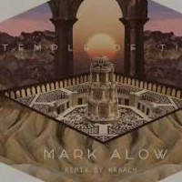 Purchase Mark Alow - Temple Of Time (Hraach Remix) (CDS)