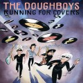 Buy The Doughboys - Running For Covers Mp3 Download