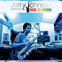 Purchase Jerry Johnson - Saxman's Dub Session