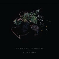 Purchase Ayla Nereo - The Code Of The Flowers