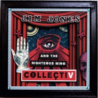 Purchase Jim Jones And The Righteous Mind - Collectiv