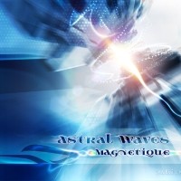 Purchase Astral Waves - Magnetique