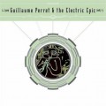 Buy Guillaume Perret & The Electric Epic - Guillaume Perret & The Electric Epic Mp3 Download