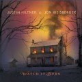 Buy Justin Hiltner & Jon Weisberger - Watch It Burn Mp3 Download