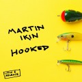 Buy Martin Ikin - Hooked (CDS) Mp3 Download