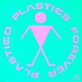 Buy Plastics - Forever Plastico Mp3 Download