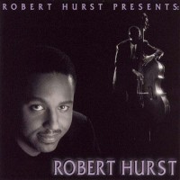 Purchase Robert Hurst - Robert Hurst Presents: Robert Hurst