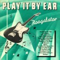 Buy Roogalator - Play It By Ear (Vinyl) Mp3 Download