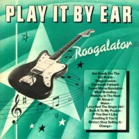 Purchase Roogalator - Play It By Ear (Vinyl)
