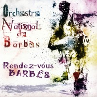Purchase Orchestre National De Barbes - Rendez-Vous Barbes