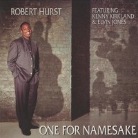 Purchase Robert Hurst - One For Namesake