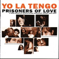 Purchase Yo La Tengo - Prisoners Of Love CD1