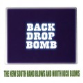 Buy Back Drop Bomb - The New South Hand Blows And North Kick Blows Mp3 Download